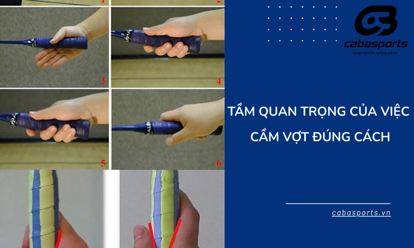 Tầm quan trọng của việc cầm vợt đúng cách