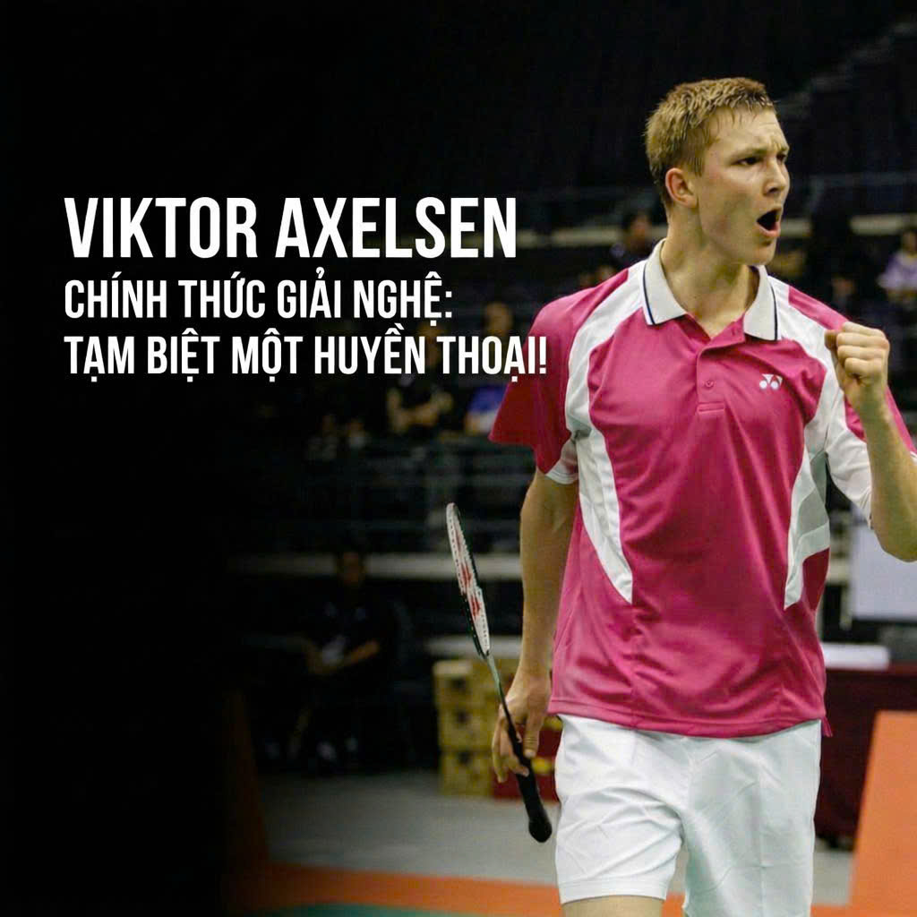 VIKTOR AXELSEN chinh thuc giai nghe