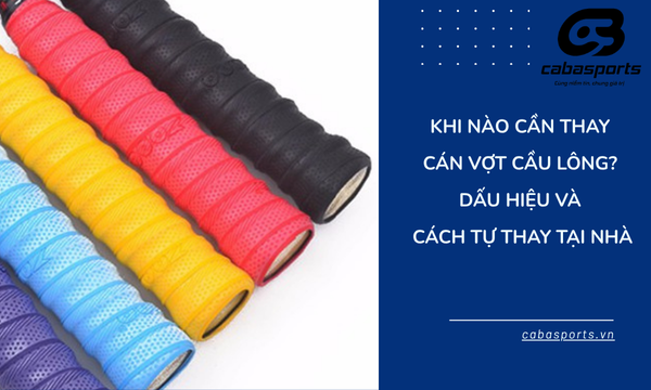 khi nao can thay can vot cau long