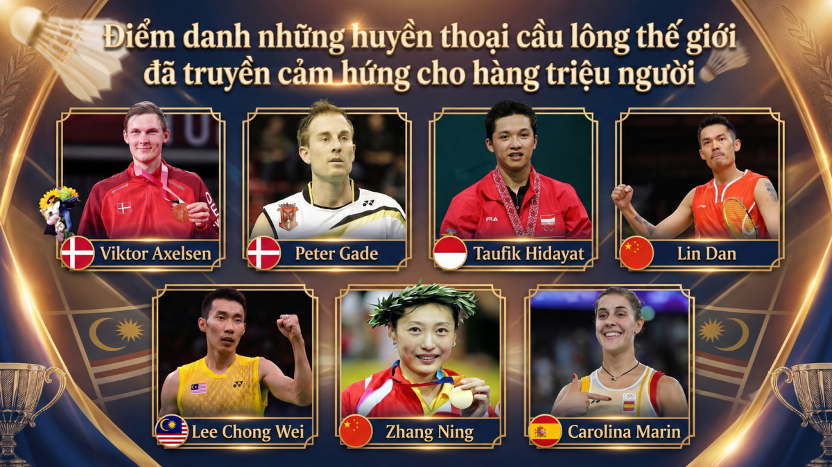 nhung huyen thoai cau long the gioi da truyen cam hung cho hang trieu nguoi